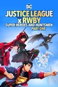Justice League x RWBY: Super Heroes & Huntsmen, Part One 2023 streaming