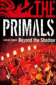 Image THE PRIMALS Live in Japan - Beyond the Shadow