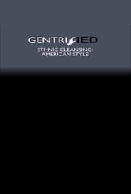Image Gentrified: Ethnic Cleansing American Style