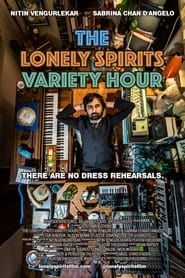 The Lonely Spirits Variety Hour series tv