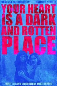 Your Heart is a Dark and Rotten Place series tv