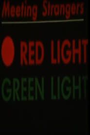 Red Light, Green Light: Meeting Strangers series tv