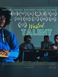Wasted Talent 2021 streaming