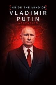 watch Dans la tête de Vladimir Poutine