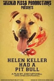 Helen Keller Had a Pitbull-hd