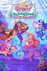 Enchantimals - Ocean Kingdom series tv