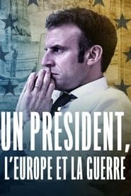 A President, Europe and War series tv