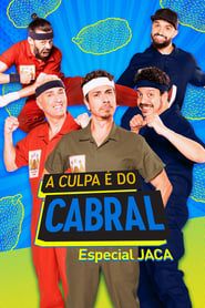 A Culpa é do Cabral: Especial J.A.C.A. 2022 streaming