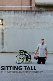 Sitting Tall: The Patrick Anderson Story series tv