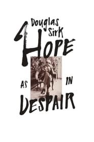 Douglas Sirk – Hope as in Despair series tv