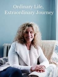 Ordinary Life, Extraordinary Journey series tv