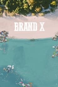 Brand X series tv