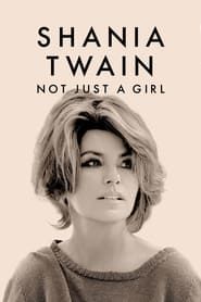 Shania Twain: Not Just a Girl series tv