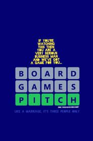 Board Games Pitch series tv