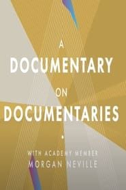 A Documentary on Documentaries series tv