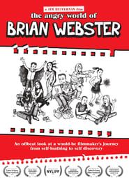 The Angry World of Brian Webster series tv
