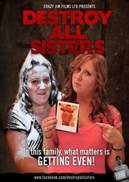 Destroy All Sisters series tv