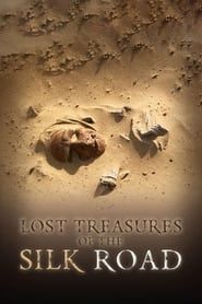 Lost Treasures of the Silk Road series tv