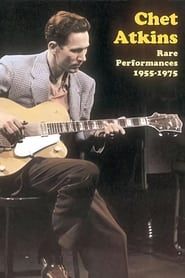 Chet Atkins: Rare Performances 1955-1975-hd
