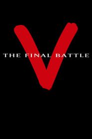 V : La Bataille finale