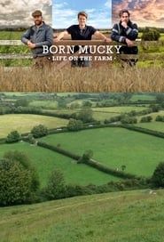Born Mucky: Life on the Farm</b> saison 01 