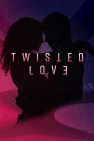 Twisted Love 2020</b> saison 01 