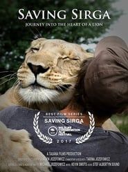 Saving Sirga: Journey into the Heart of a Lion series tv