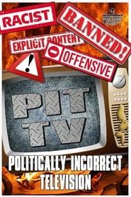 Pit TV Politically Incorrect TV Shows Cartoons and More Episode 1</b> saison 01 