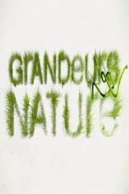 Grandeurs Nature 2013</b> saison 01 