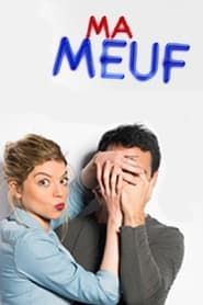 Ma Meuf 2013</b> saison 01 