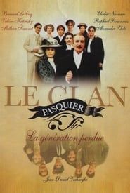 Le clan Pasquier 2007</b> saison 01 