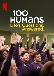 100 Humans: Life's Questions. Answered. series tv