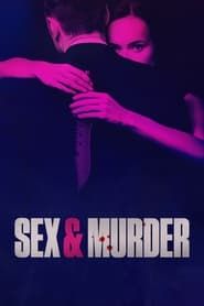 Sex & Murder series tv