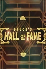 Bruce's Hall of Fame series tv