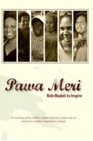 Pawa Meri: Role Models to Inspire 2014</b> saison 01 