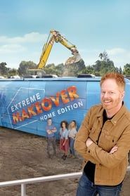 Extreme Makeover: Home Edition series tv