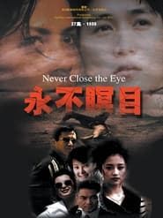 Never Close the Eye series tv