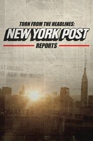 Torn from the Headlines: The New York Post Reports series tv
