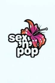 Sex 'n' Pop series tv
