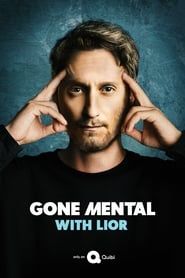 Gone Mental with Lior</b> saison 01 