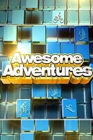 Awesome Adventures series tv