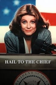 Hail to the Chief series tv