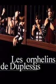 The Duplessis Orphans series tv