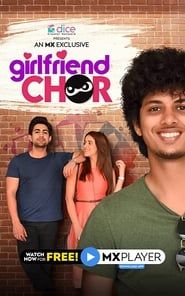 Girlfriend Chor series tv