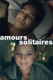 Amours solitaires series tv