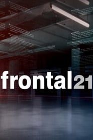 Frontal 21 series tv