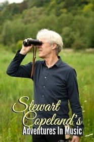 Stewart Copeland's Adventures In Music series tv