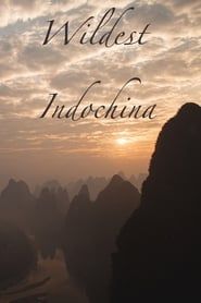 Wildest Indochina series tv