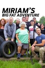 Miriam's Big Fat Adventure series tv