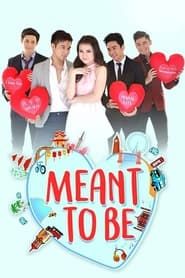 Meant To Be (2017)